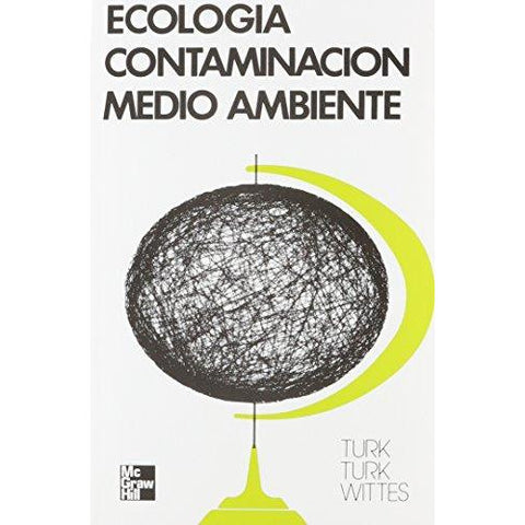 ECOLOGIA CONTAMINACION Y MEDIO AMBIENTE-mcgraw hill-UNIVERSAL BOOKS