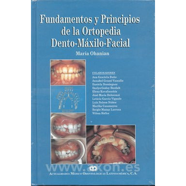 FUNDAMENTOS Y PRINCIPIOS DE LA ORTOPEDIA DENTO MA-UB-2017-UNIVERSAL BOOKS-UNIVERSAL BOOKS