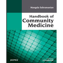 HANDBOOK OF COMMUNITY MEDICINE 1/E -Subramanian-jayppe-UNIVERSAL BOOKS