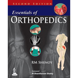 ESSENTIALS OF ORTHOPEDICS 2nd. EDITION -Shenoy-jayppe-UNIVERSAL BOOKS