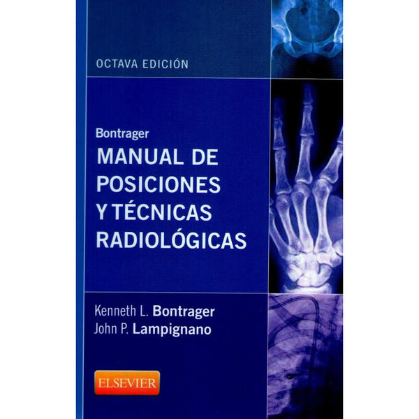 Manual de posiciones y técnicas radiológicas-REV. PRECIO - 01/02-elsevier-UNIVERSAL BOOKS