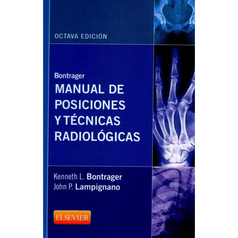 Manual de posiciones y técnicas radiológicas-REV. PRECIO - 01/02-elsevier-UNIVERSAL BOOKS