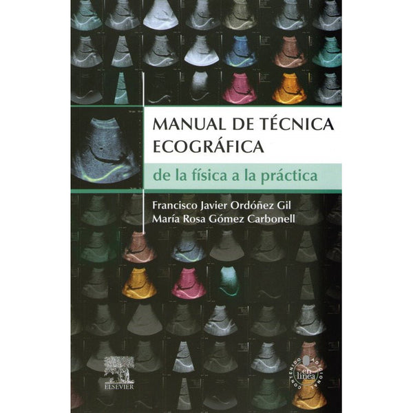 Manual de técnica ecográfica - De la física a la práctica-REV. PRECIO - 01/02-elsevier-UNIVERSAL BOOKS