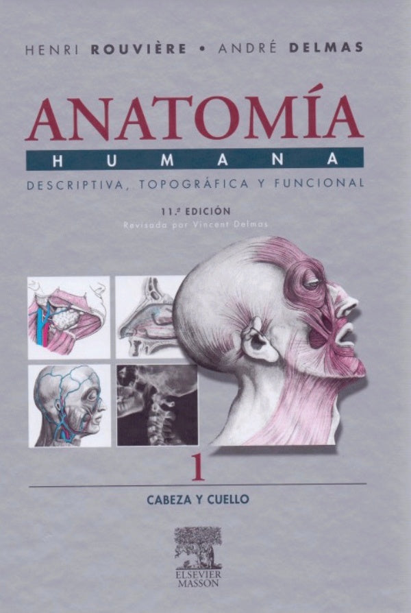 Anatomía Humana. Descriptiva, Topográfica y Funcional: Cabeza y Cuello –  UNIVERSAL BOOKS