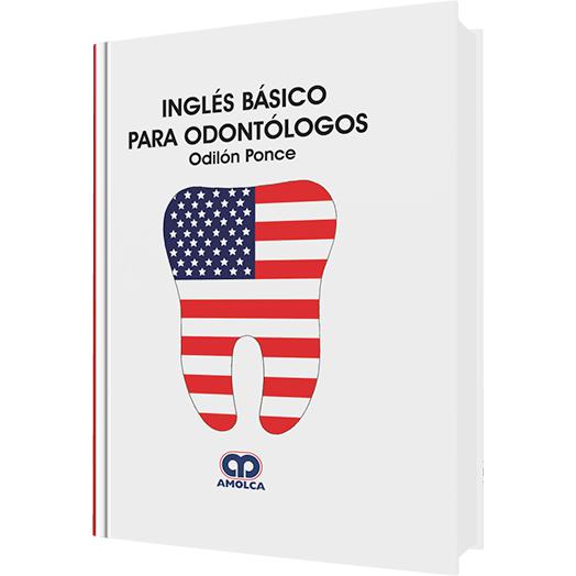 Ingles Basico para Odontologos-amolca-UNIVERSAL BOOKS